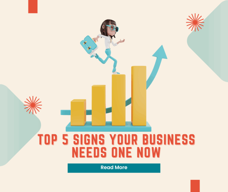 Top 5 Signs Your Business Needs One Now